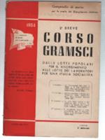 Corso Gramsci - Dalle Lotte Popolari Per Il Risorgimento Alle Lotte Dei Lavor..