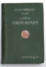 Le Forum Romain Et Les Forums Impériaux