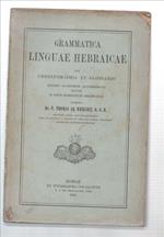 Grammatica Linguae Hebraicae Cum Chrestomathia Et Glossario. Studiis Academic..