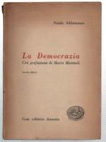 La Democrazia. Con Prefazione Di Mario Missiroli