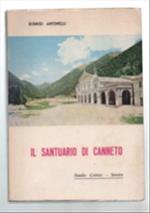 Il Santuario Di Canneto (Dalle Origini Ai Nostri Giorni). Studio Critico-Storico