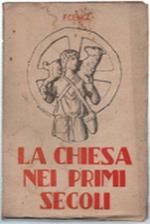 La Chiesa Nei Primi Secoli