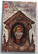 La Fanciulla Della Finestrella