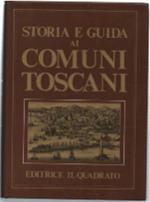 Storia E Guida Ai Comuni Toscani