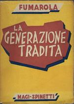 La Generazione Tradita