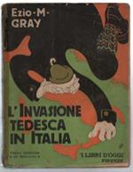 L' invasione Tedesca In Italia (Professori, Commercianti, Spie)