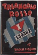 Triangolo Rosso. Dalle Carceri Di S. Vittore Ai Campi Di Concentramento E Di ..