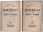 Maurras Et Notre Temps. Volume I E Ii