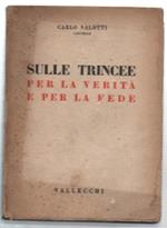 Sulle Trincee Per La Verità E Per La Fede