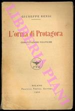 L' orma di Protagora. Constatazioni politiche