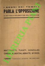 Parla l'opposizione. La battaglia parlamentare dell'opposizione