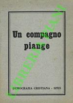 Un compagno piange