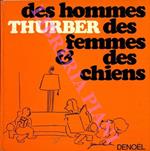 Des hommes des femmes & des chiens