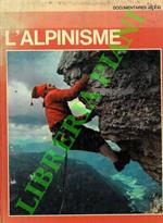 L' alpinisme.