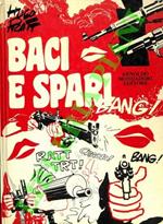 Baci e spari