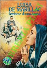 Luisa De Marillac. L'eroismo di una donna