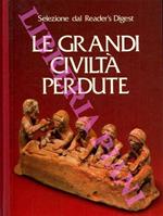 Le grandi civiltà perdute