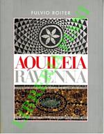 Aquileia. Ravenna