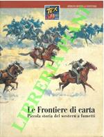 Le frontiere di carta. Piccola storia del western a fumetti