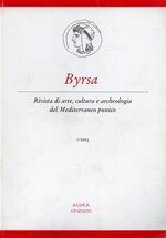 Byrsa. Rivista di arte, cultura e archeologia del Mediterraneo punico. I/2003