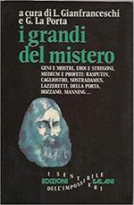 I grandi del mistero. Geni e mostri, eroi e stregoni