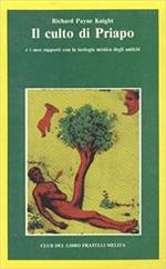 Il culto di Priapo e i suoi rapporti con la teologia mistica degli antichi