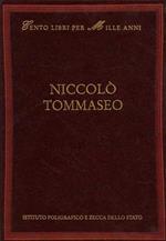 Niccolò Tommaseo. Voci dall'indice: Vita e opere, bibliografia, poesie, traduzioni, prose poetiche e di memoria, prose narrative