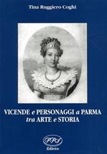 Vicende e personaggi a Parma tra arte e storia