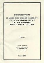 Il ruolo dell'Ordine di Santo Stefano nella Toscana Granducale e la sua importanza nella storiografia coeva