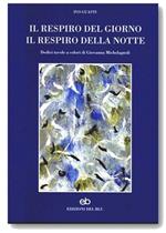 Il respiro del giorno, il respiro della notte. Dodici tavole a colori di Giovanna Michelagnoli