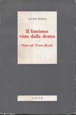 Il fascismo. Saggio di una analisi critica dal punto di vista della Destra. Note sul Terzo Reich