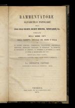 Rammentatore alfabetico popolare delle Leggi, Reali Decreti, Decreti Minister. Notificazioni, ecc. pubblicate nell'anno 1871 dalla Gazzetta Ufficiale del Regno d'Italia [...] compilato a sistema degli Stati Uniti d'America