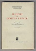 Principi di diritto penale. Parte speciale. Delitti dei pubblici ufficiali contro la Pubblica Amministrazione. Terza edizione