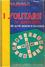 I Solitari Di Napoleone e Altri Giuochi Di Pazienza