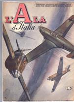 L' ala d'Italia - Pubblicazione Quindicinale Dell'aviazione Fascista - Anno XXI N. 4 - 16-29 Febbraio 1940