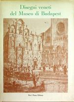 Disegni veneti del Museo di Budapest: catalogo della mostra