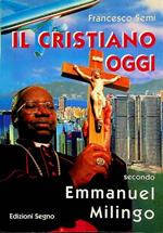 Il cristiano oggi: secondo Emmanuel Milingo