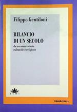 Bilancio di un secolo: da un osservatorio culturale e religioso