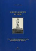 Andrea Malfatti di Mori: uno scultore irredentista fra Trento e Milano