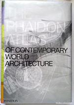 The Phaidon Atlas of Contemporary World Architecture