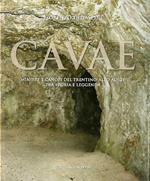 Cavae: miniere e canopi del Trentino-Alto Adige tra storia e leggenda