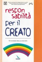 Responsabilità per il creato. Un sussidio per le comunità