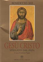 Gesù Cristo spiegato dal papa