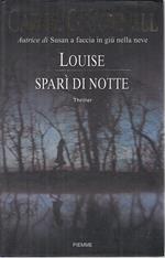 Louise sparì di notte