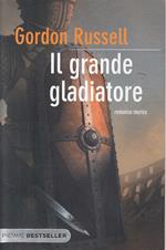 Il grande gladiatore