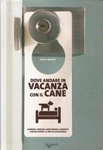 Dove andare in vacanza con il cane