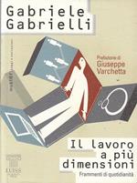 Il lavoro a più dimensioni. Frammenti di quotidianità