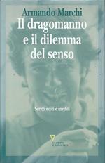 Il dragomanno e il dilemma del senso. Scritti editi e inediti