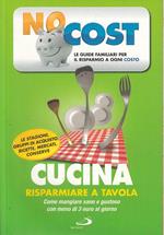 Cucina. Risparmiare a tavola