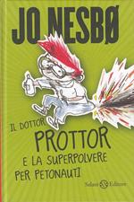 Il dottor Prottor e la superpolvere per petonauti